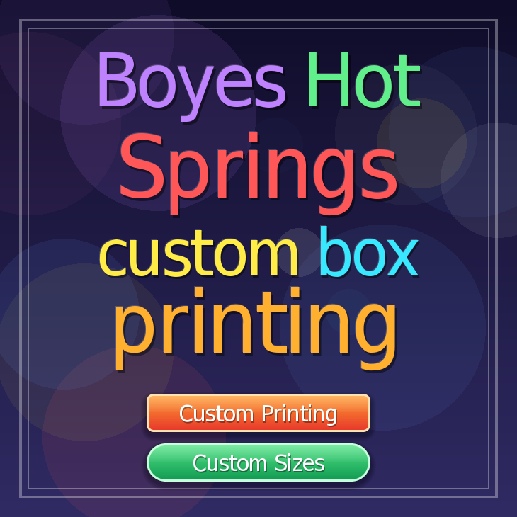 Boyes Hot Springs custom box printing