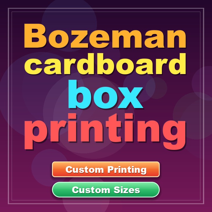 Bozeman cardboard box printing