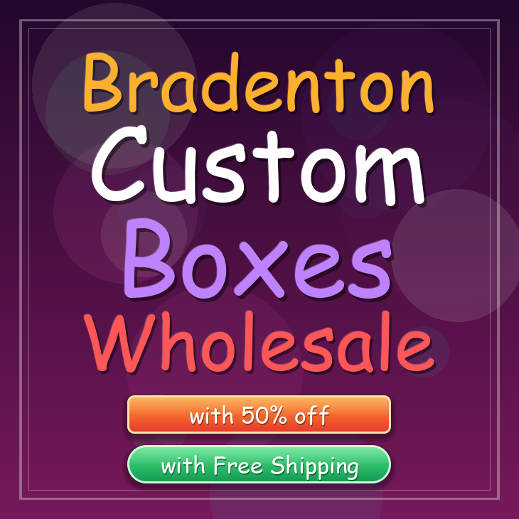 Bradenton custom boxes