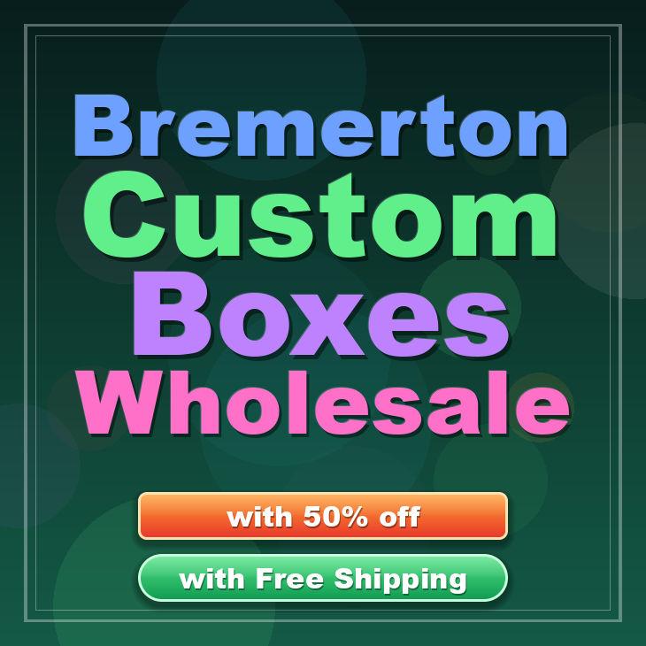 Bremerton custom boxes