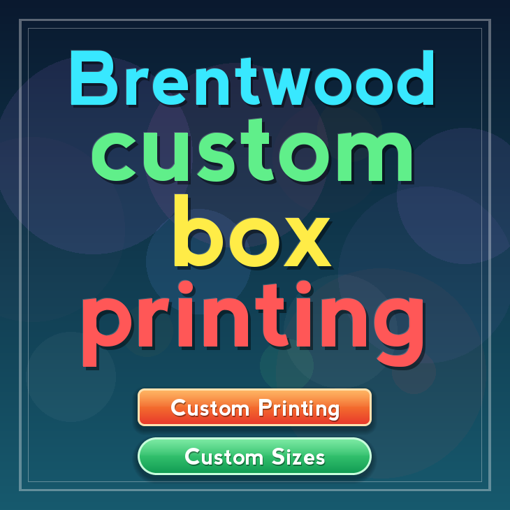 Brentwood custom box printing