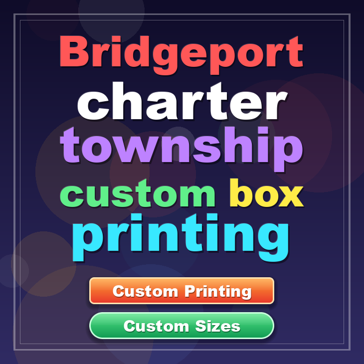 Bridgeport charter township custom box printing
