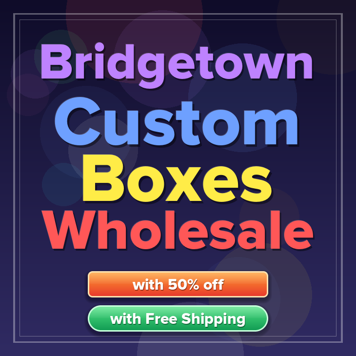 Bridgetown custom boxes