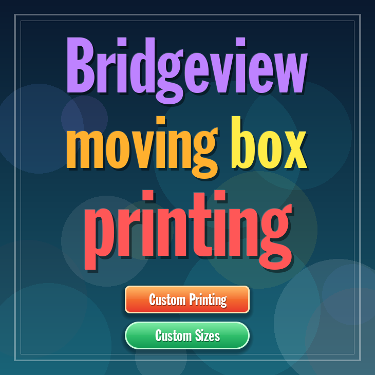 Bridgeview moving box printing