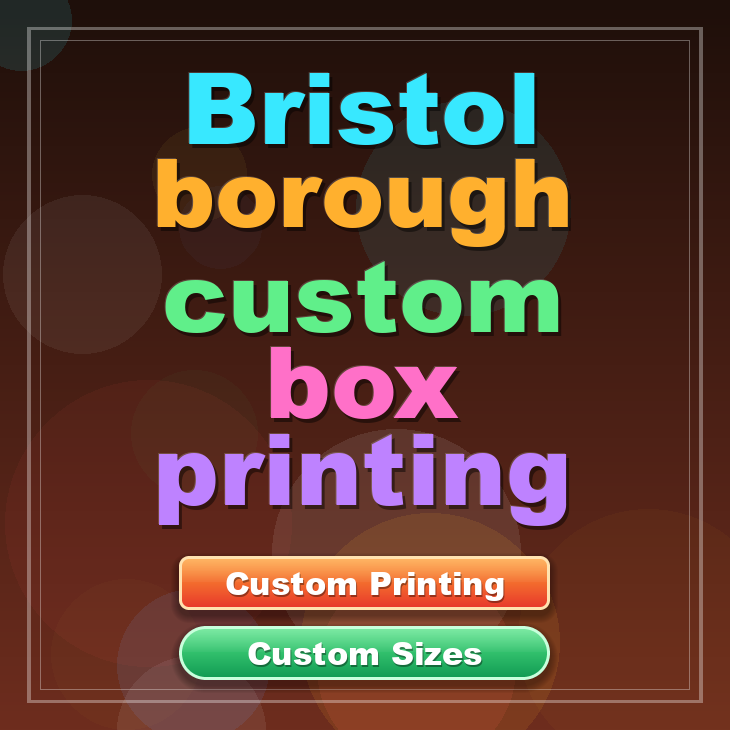 Bristol borough custom box printing