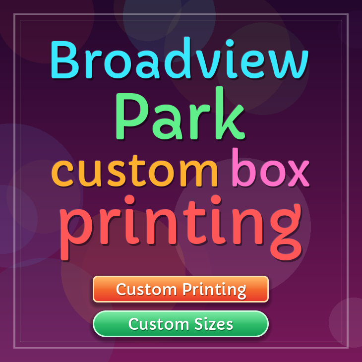 Broadview Park custom box printing