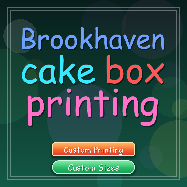 Brookhaven cake box printing