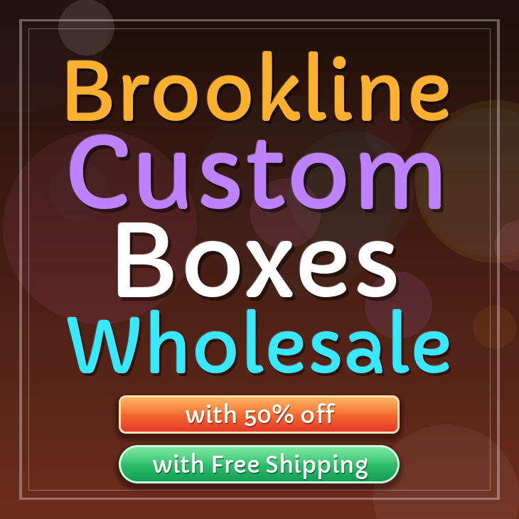 Brookline custom boxes