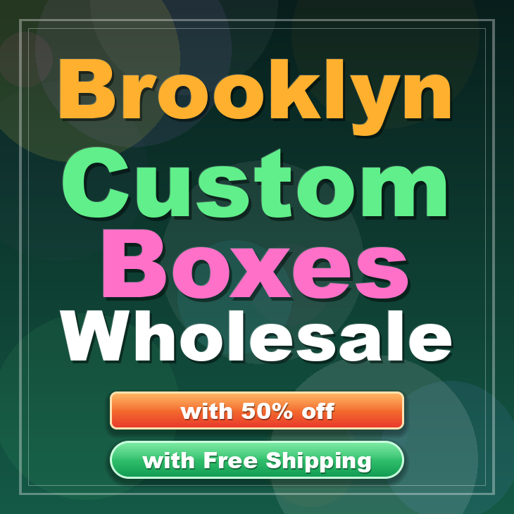 Brooklyn custom boxes