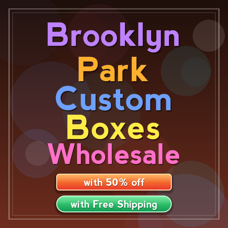 Brooklyn Park custom boxes