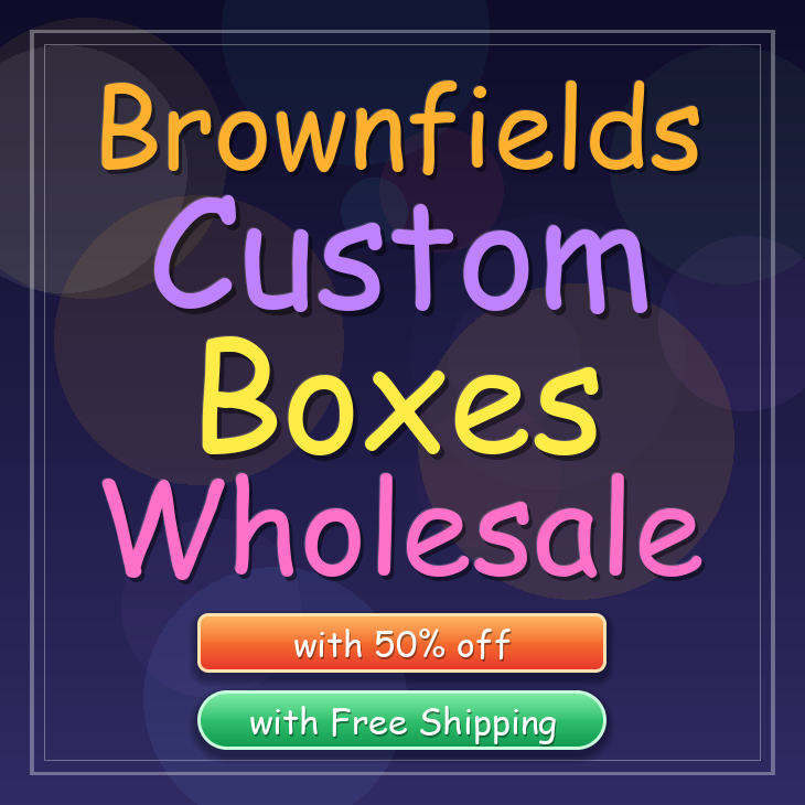 Brownfields custom boxes