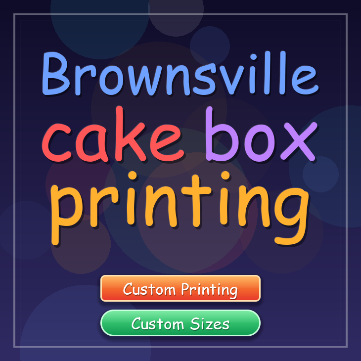 Brownsville cake box printing