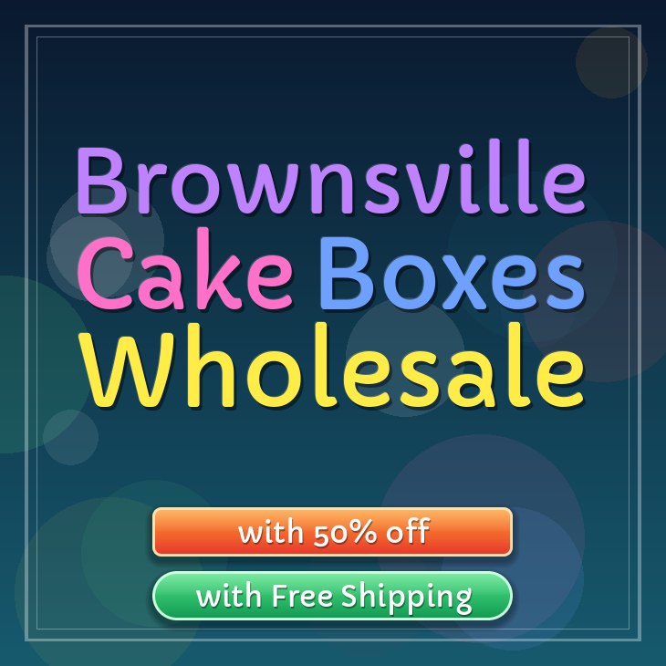 Brownsville cake boxes