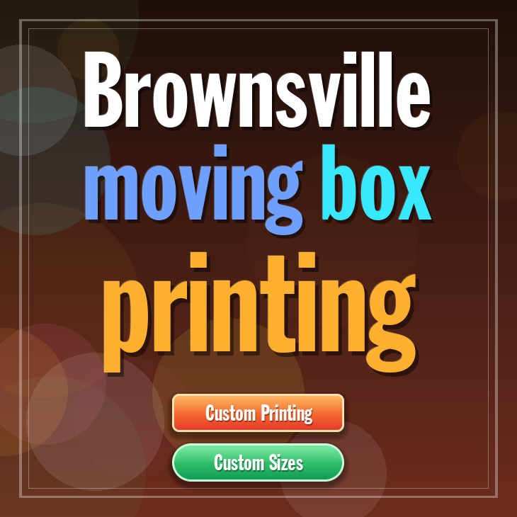 Brownsville moving box printing