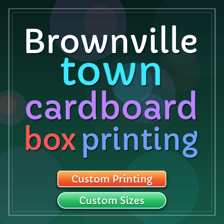 Brownville town cardboard box printing