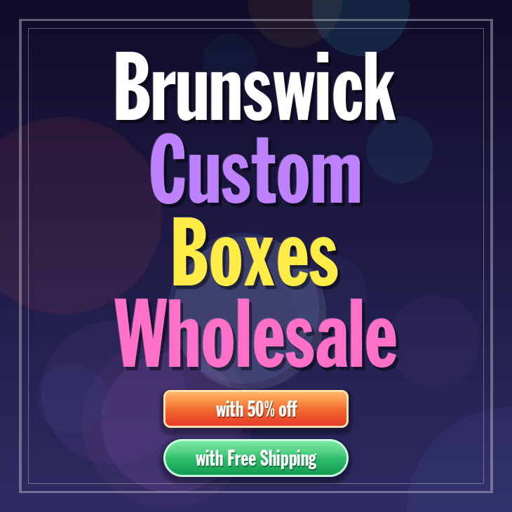 Brunswick custom boxes