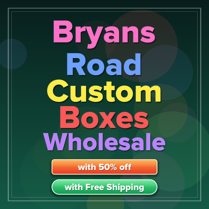 Bryans Road custom boxes