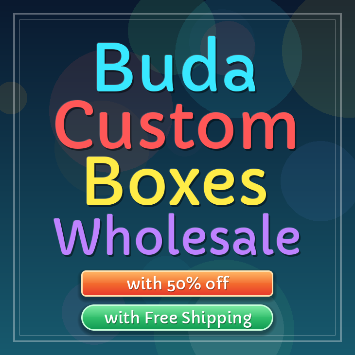 Buda custom boxes