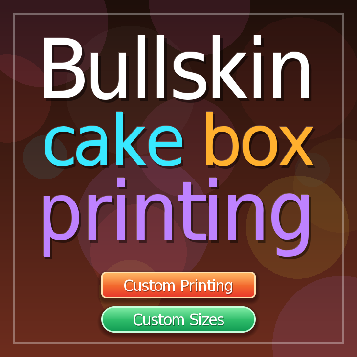 Bullskin cake box printing