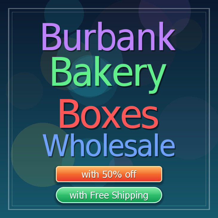 Burbank bakery boxes