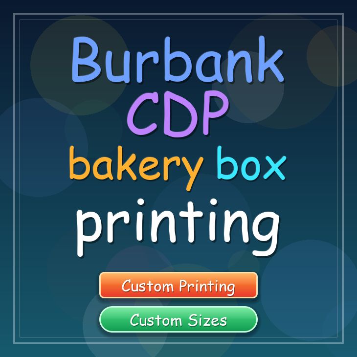 Burbank Cdp bakery box printing