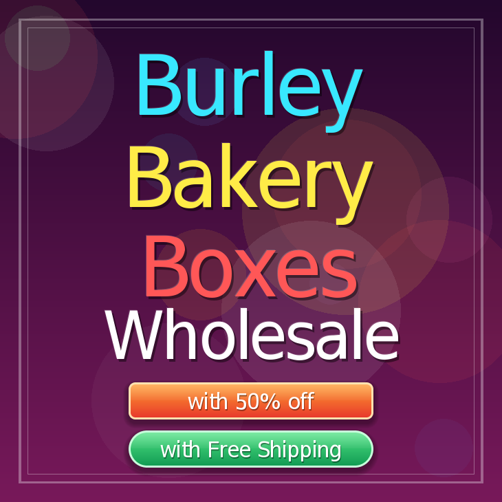 Burley bakery boxes