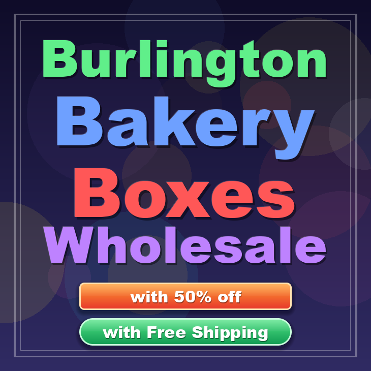 Burlington bakery boxes