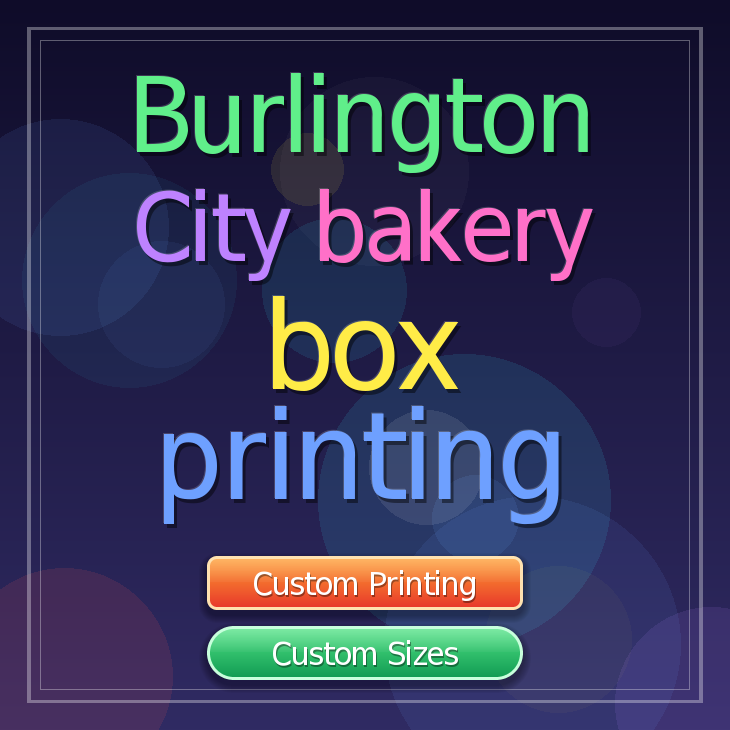 Burlington City bakery box printing