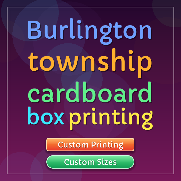 Burlington township cardboard box printing