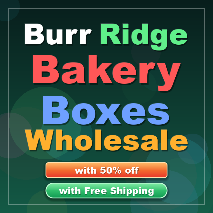 Burr Ridge bakery boxes