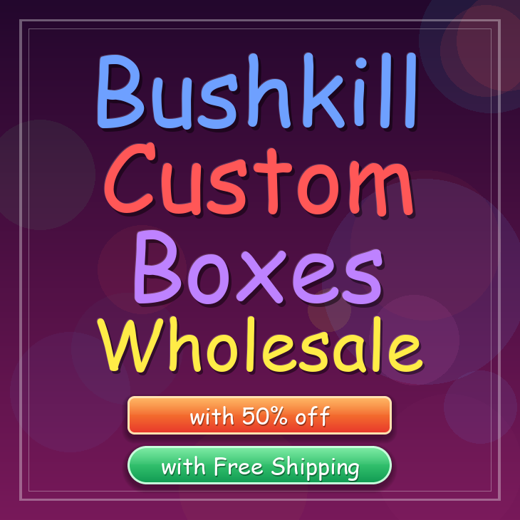 Bushkill custom boxes