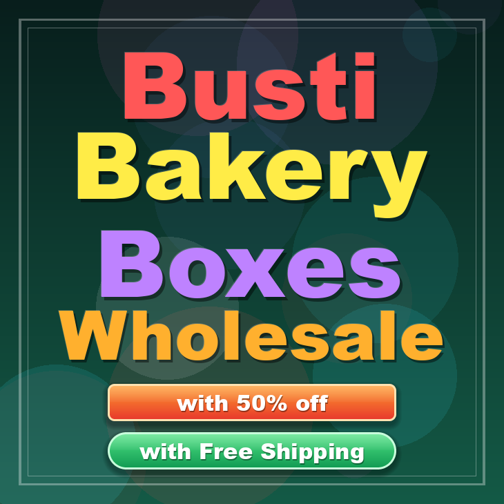 Busti bakery boxes