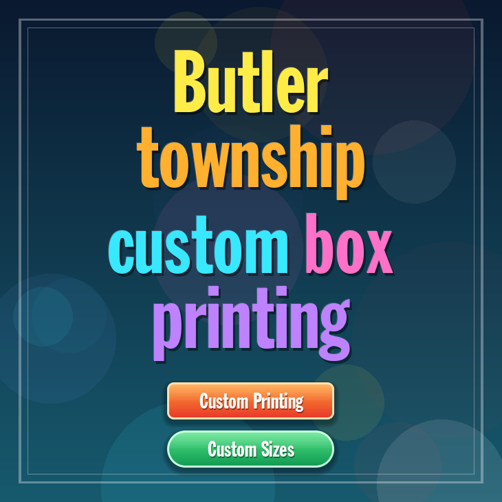 Butler township custom box printing