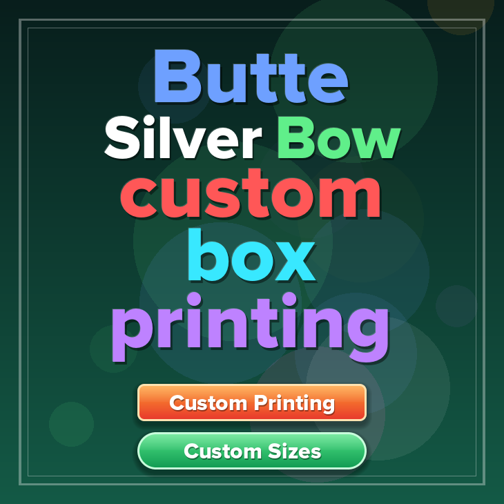 Butte Silver Bow custom box printing