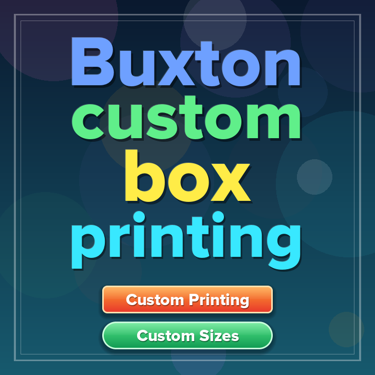 Buxton custom box printing