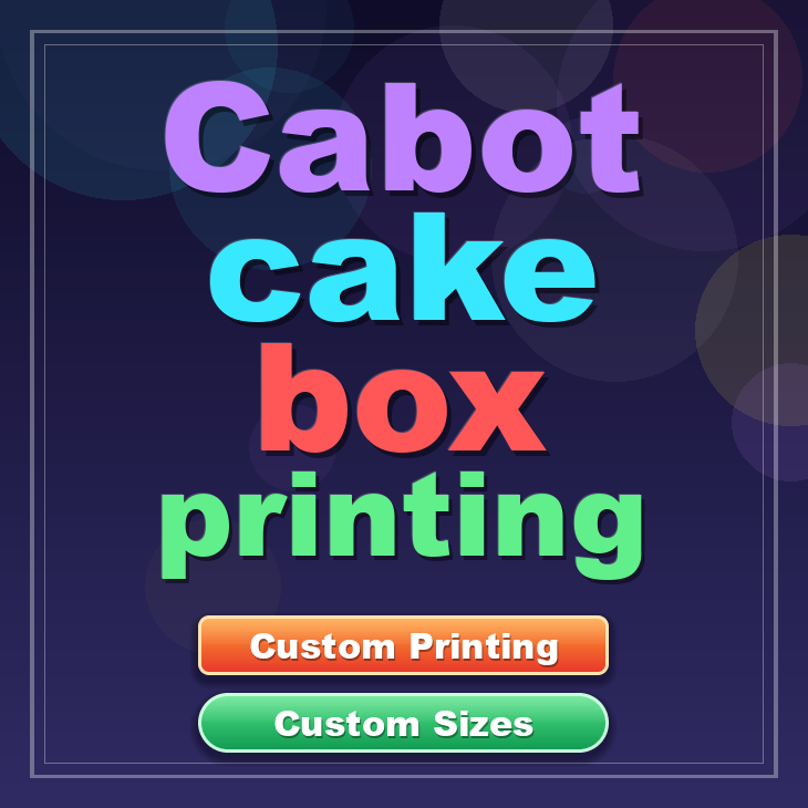 Cabot cake box printing