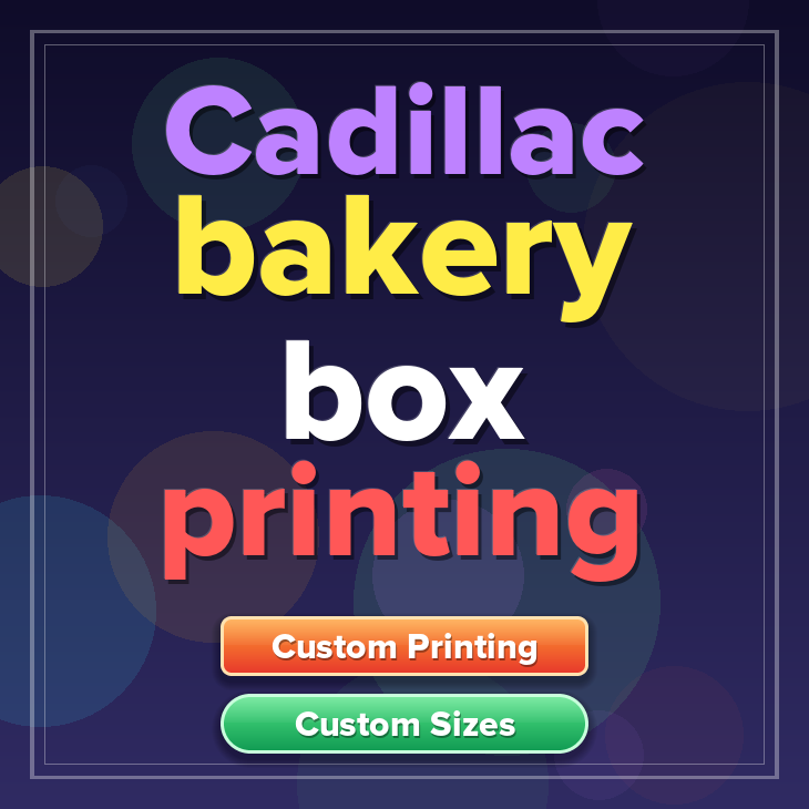 Cadillac bakery box printing