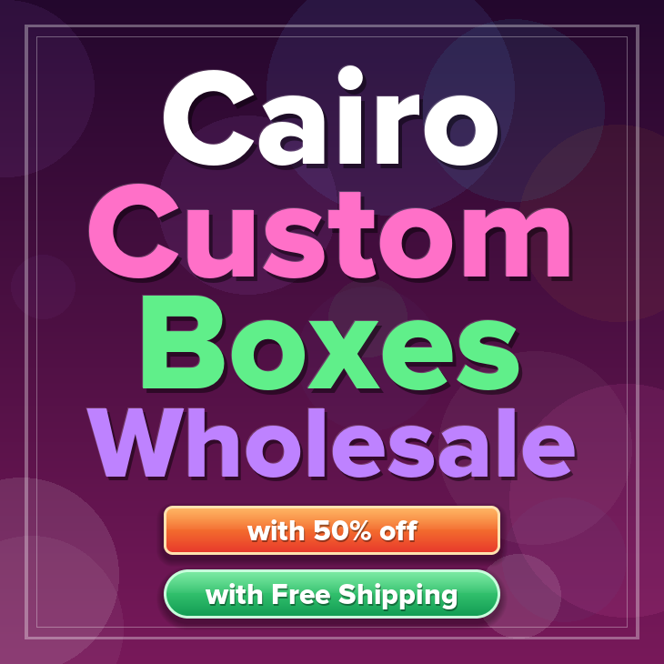 Cairo custom boxes