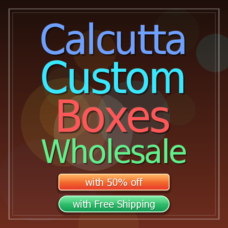 Calcutta custom boxes