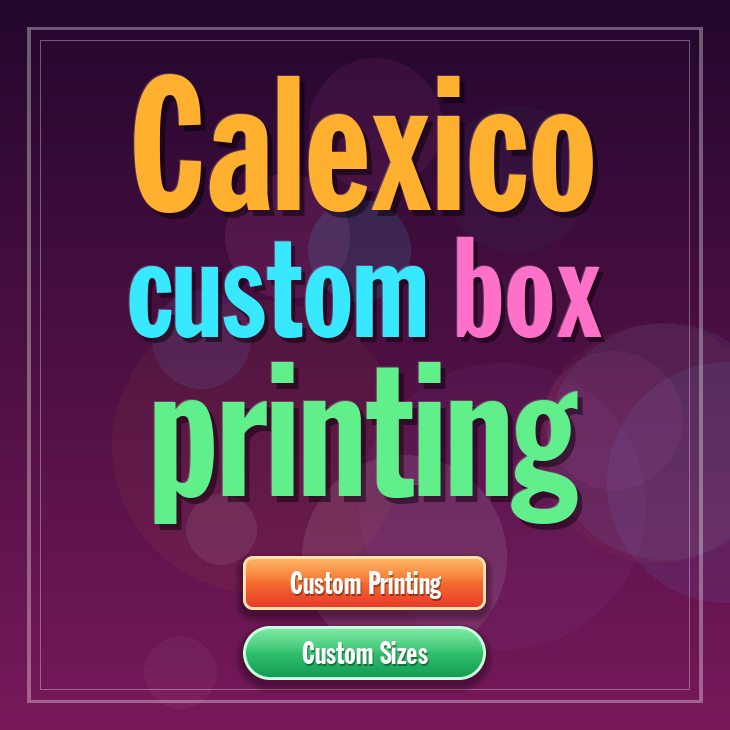 Calexico custom box printing