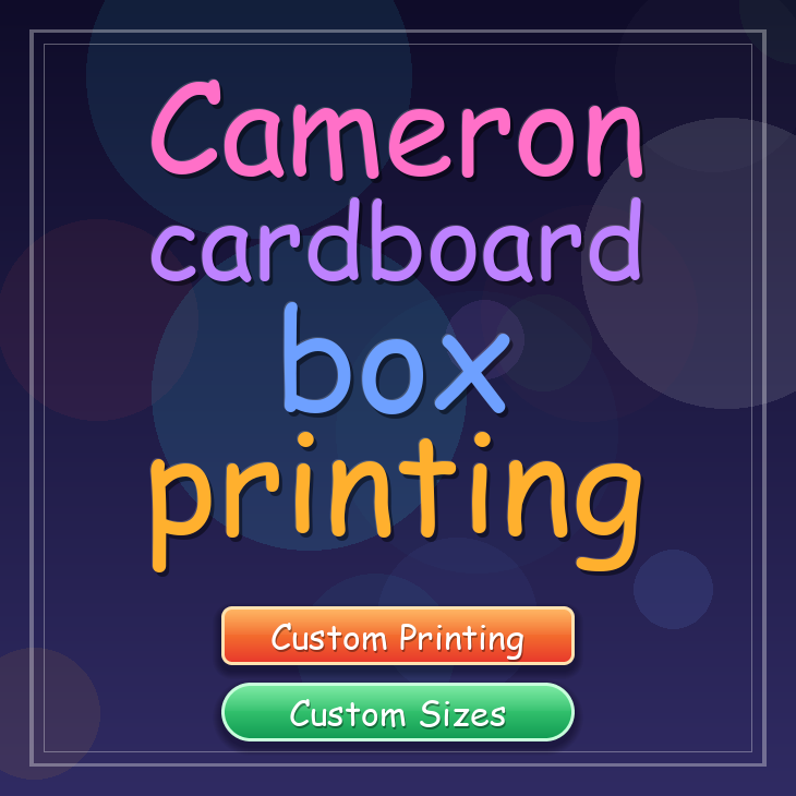 Cameron cardboard box printing