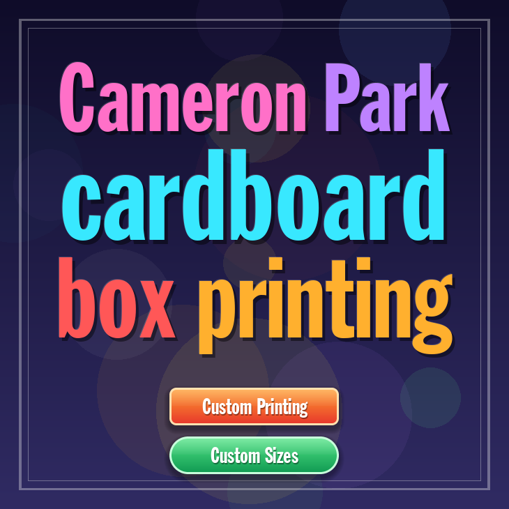 Cameron Park cardboard box printing