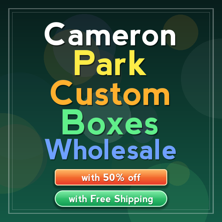 Cameron Park custom boxes
