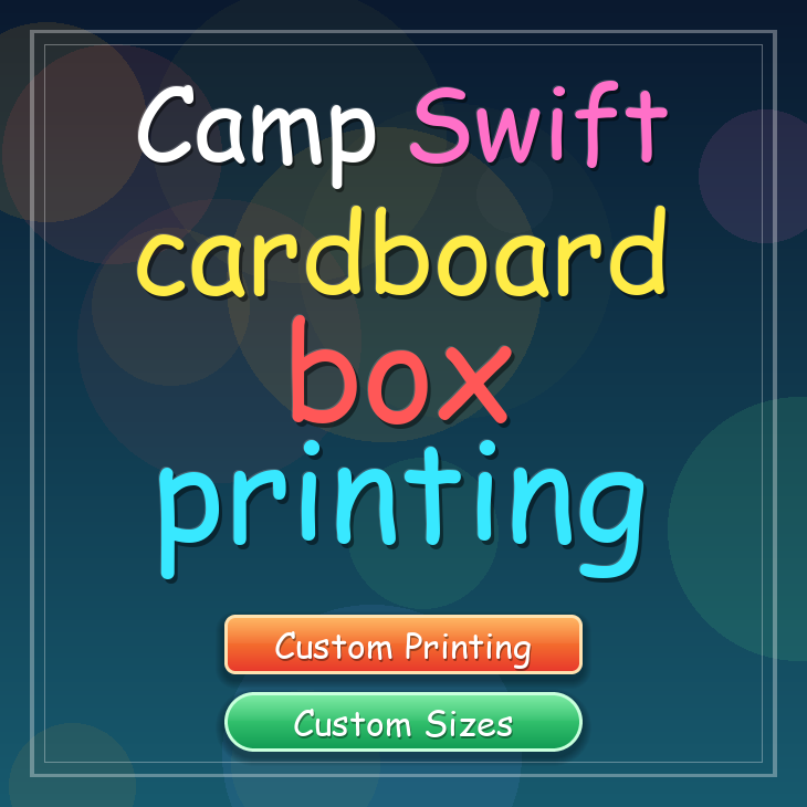 Camp Swift cardboard box printing