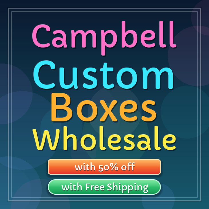 Campbell custom boxes