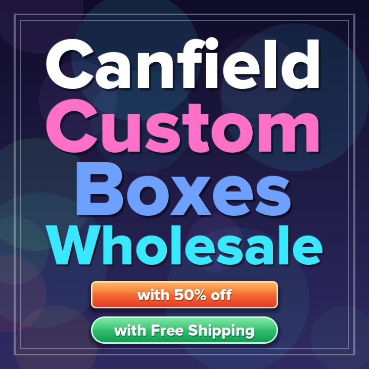 Canfield custom boxes