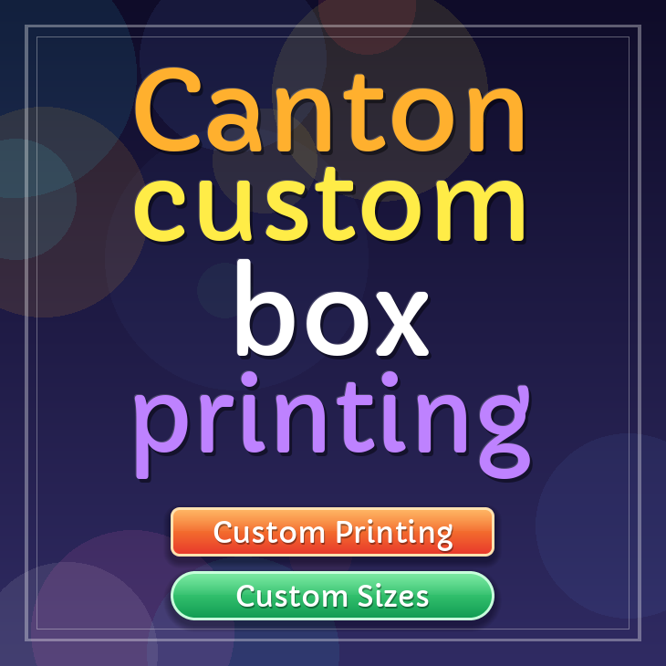 Canton custom box printing