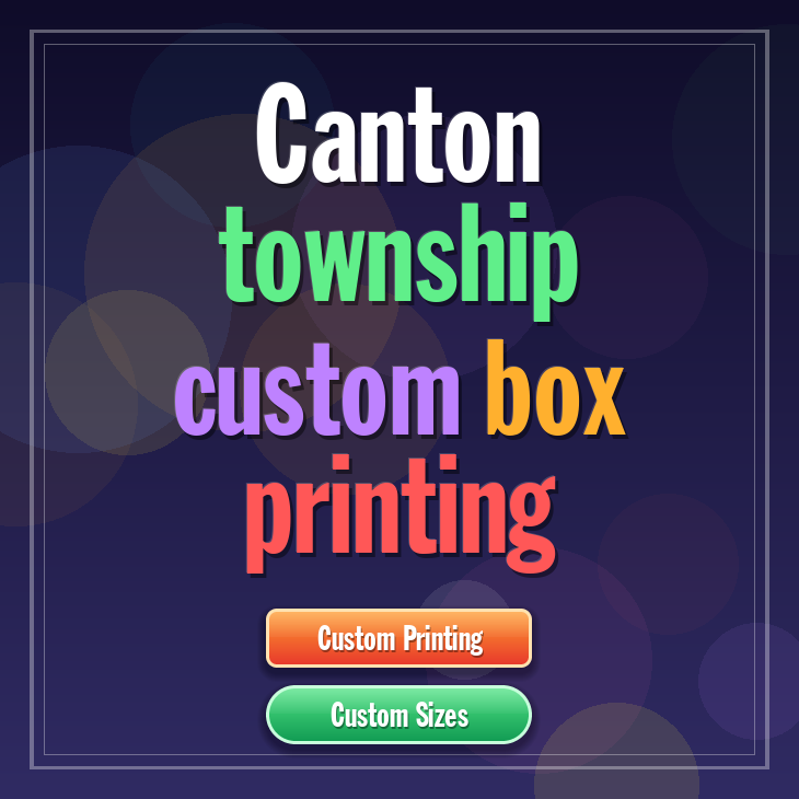 Canton township custom box printing