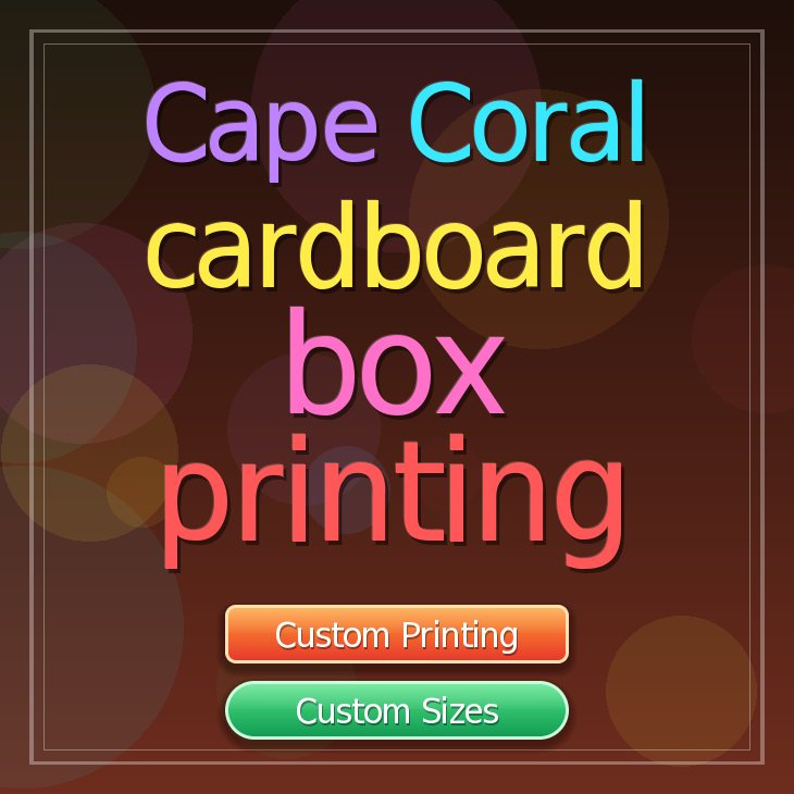 Cape Coral cardboard box printing