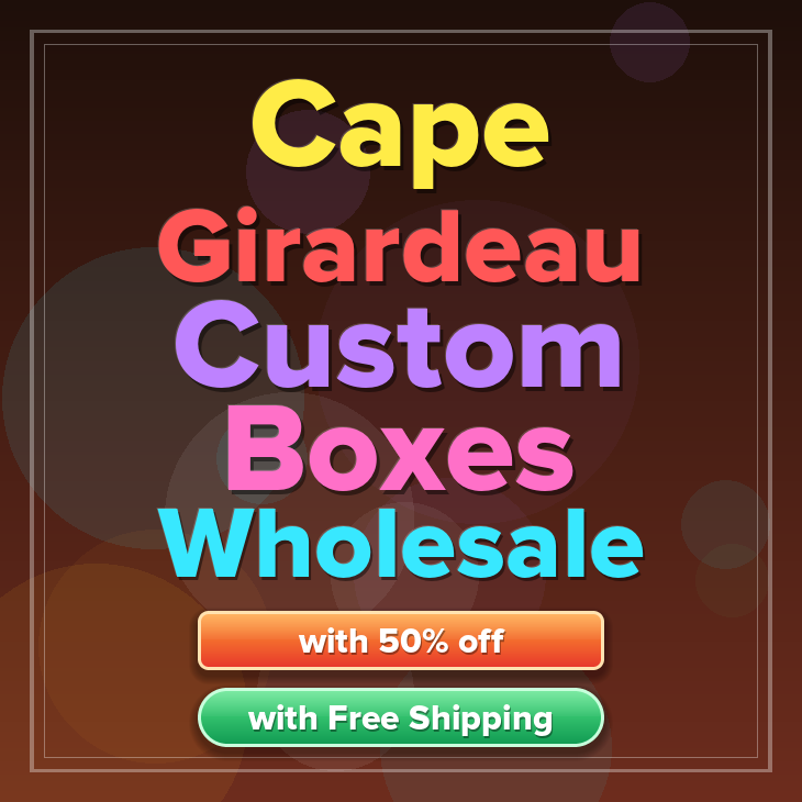 Cape Girardeau custom boxes